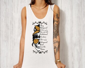 They whispered you cannot withstand the storm  she whispered back I am the storm , Mom life skull, Black Queen svg, sublimation design