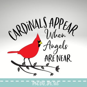 Cardinaux apparaissent lorsque les anges sont près de svg, Svg Noël , Christmas Cardinals svg, Memorial svg , Dans la mémoire aimante svg