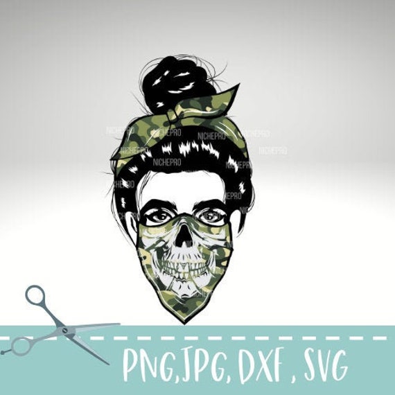 Download Camo Mom Skull Army Mom Svg Mom Life Skull Svg Messy Bun Etsy