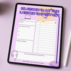 May include: A digital tablet showing a planner with the text "Clocked in at the Locked in Factory." The planner includes sections for exam details, goals, and tasks. A white stylus rests beside the tablet on a lilac surface.