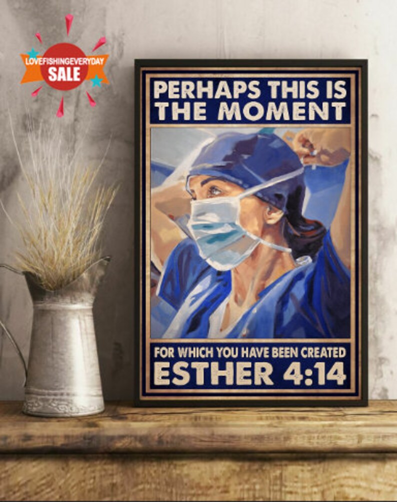 Nurse Poster Esther.414 This Is The Moment You Created Wall Art Home Decor Gift Art No Frame Hot Nurse Poster