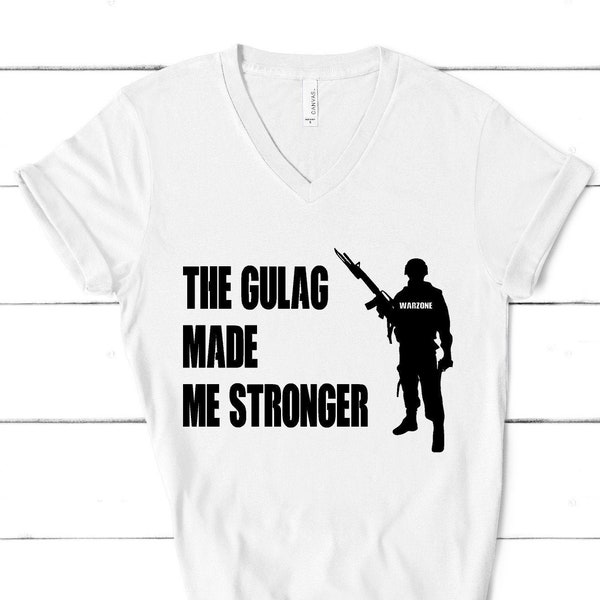 The Gulag Made Me Stronger- Call of Duty Shirt
