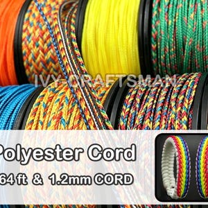 May include: A selection of spools of polyester cord in various colours, including orange, yellow, green, and blue. The image includes text: "Polyester Cord 164 ft & 1.2mm CORD". A braided cord bracelet is also shown.