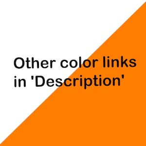 May include: A square graphic featuring a diagonal split with a white upper-left section and a bright orange lower-right section. The black text centered on the white background reads: Other color links in 'Description'. The design is clean and bold.