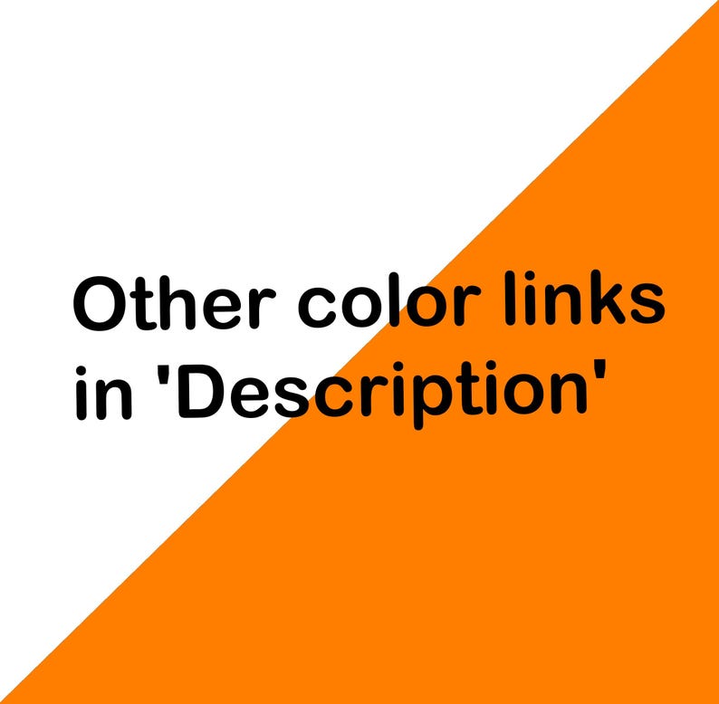 May include: A square graphic featuring a diagonal split with a white upper-left section and a bright orange lower-right section. The black text centered on the white background reads: Other color links in 'Description'. The design is clean and bold.