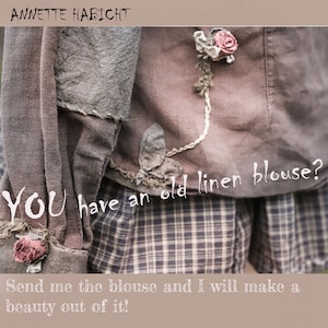 RECYCLING! Your old blouse in new beauty with appliques/roses/patches made of hand-dyed historical fabrics.