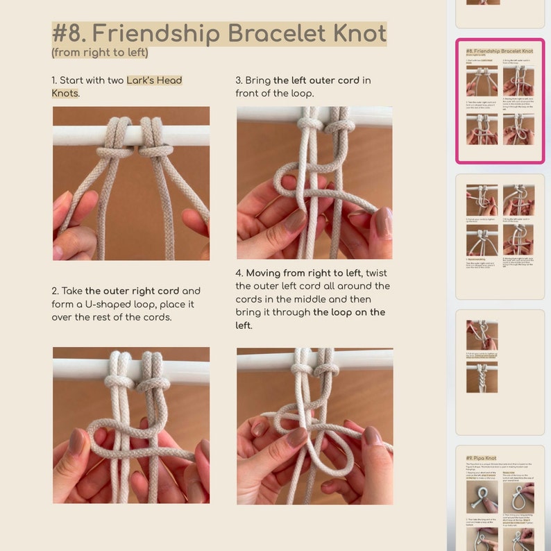 May include: Step-by-step instructions for making a friendship bracelet knot. The image shows two hands holding beige cords and demonstrating the knotting process. The text in the image reads "#8. Friendship Bracelet Knot (from right to left)"