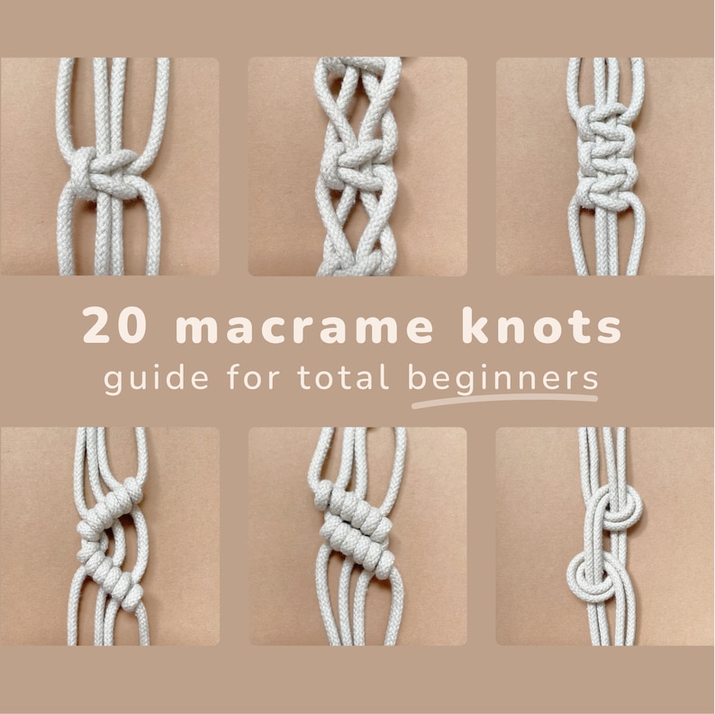 K&ouml;nnte beinhalten: Eine Collage aus 20 verschiedenen Makramee-Knoten, mit dem Titel "20 Makramee-Knoten Anleitung f&uuml;r absolute Anf&auml;nger". Jeder Knoten ist mit wei&szlig;em Garn gebunden und vor einem hellbraunen Hintergrund dargestellt.
