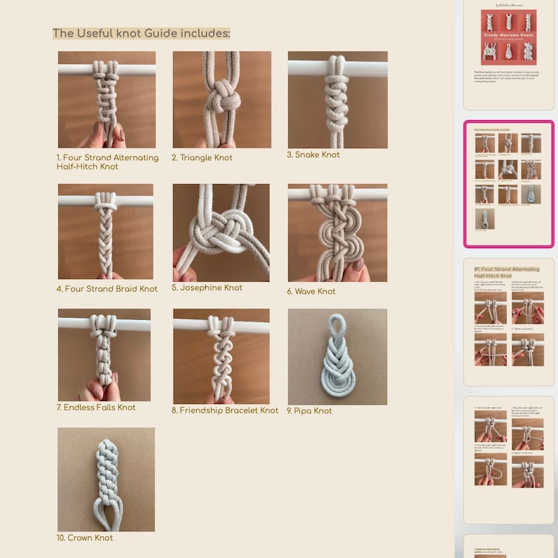 May include: A guide to different types of knots, with illustrations of each knot. The knots are made with natural colored rope and are displayed against a white background. The guide includes the following knots: Four Strand Alternating Half-Hitch Knot, Triangle Knot, Snake Knot, Four Strand Braid Knot, Josephine Knot, Wave Knot, Endless Falls Knot, Friendship Bracelet Knot, Pipa Knot, and Crown Knot.