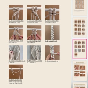 May include: A collection of 22 macrame knots, including the diagonal double half hitch knot, the alternating half hitch knot, the braided knot, the macrame leaves or feathers knot, and the gathering knot. The knots are shown in a step-by-step process, with clear instructions and diagrams.