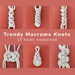 Trendy Macrame-knoopgids PDF met 10 macrame-knopen uitgelegd, stapsgewijze instructies met foto's