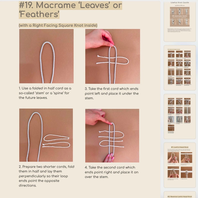 May include: A step-by-step guide on how to make macrame leaves or feathers using a right-facing square knot. The image shows four steps with white cord and a beige background. The text in the image reads: #19. Macrame 'Leaves' or 'Feathers' (with a Right Facing Square Knot inside) 1. Use a folded in half cord as a so-called 'stem' or a 'spine' for the future leaves. 2. Prepare two shorter cords, fold them in half and lay them perpendicularly so their loop ends point the opposite directions. 3. Take the first cord which ends point left and place it under the stem. 4. Take the second cord which ends point right and place it on over the stem.