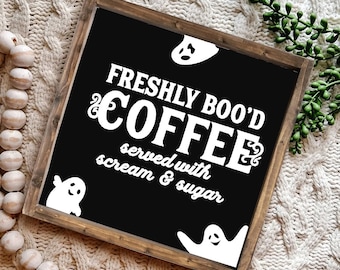 Halloween Freshly Boo'd Coffee Sign, Halloween Coffee Bar Wood Frame Sign Funny Halloween Gift  Served With Scream And Sugar Sign