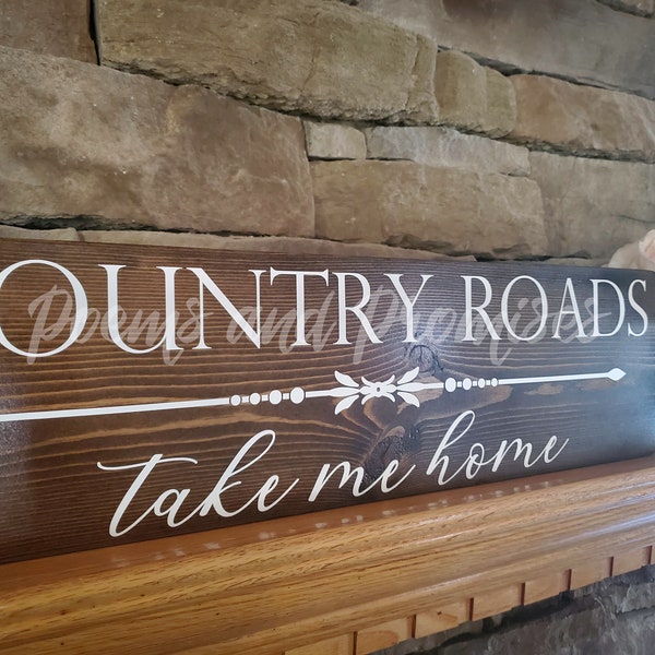 Country Roads Sign, Home Sign, John Denver Sign, Welcome Sign, Rustic Wooden Sign, Gift for Her, Gift for Him