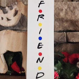 Welcome Friends Sign, Friends Home Decor, Welcome Sign, Friends Sign, Friends Wood Sign, Friends Gift