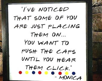 Friends Marker Sign, Hear it Click Sign, Friends Teacher Sign, Friends TV Decor, Monica Gellar Quote Sign, Friends TV Show Gift