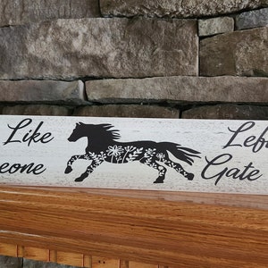 Live Like Someone Left the Gate Open Sign, Horse Sign, Horse Lover Sign, Cowboy Sign, Mom Gift, Cowgirl Sign, Horse Decor