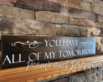 Yellowstone Sign, You Have All My Tomorrows, Yellowstone Wall Decor, Anniversary Gift, Beth Dutton Sign, Yellowstone Gift, Bedroom Sign