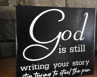 God Is Writing Your Story Faith Inapirational Sign