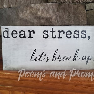 Dear Stress Let&#39;s Break Up Sign, Relax Sign, Massage Therapy Decor, Spa Sign, Massage Sign, Office Sign, Bedroom Sign