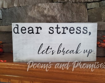 Dear Stress Let's Break Up Relax Massage Masseuse Thérapie Enseigne Décor