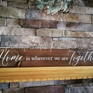Home Is Wherever We Are Together Sign, Home Sign, Wooden Home Sign, Together Sign, Couple Sign, Master Bedroom Sign