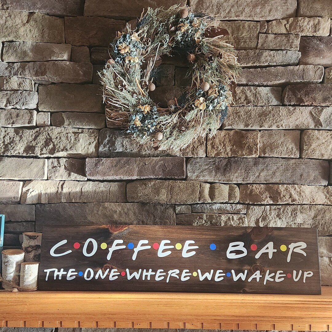 Friends Coffee Bar Sign, Friends Kitchen Sign, Friends Wall Decor ...