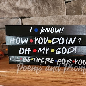 Friends Quote Signs, Friends Signs, Friends Blocks, How You Doin Sign ...