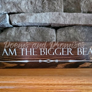 Yellowstone Sign, I Am The Bigger Bear Sign, Yellowstone Decor, Beth Dutton Sign, Yellowstone Gift, Beth Dutton Quote, Office Sign