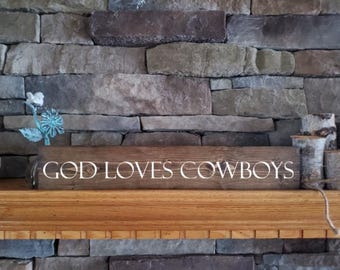 God Loves Cowboys Wooden Sign