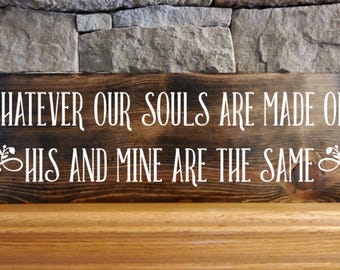 Wuthering Heights Our Souls Are the Same Sign Wall Decor