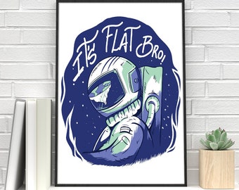 Flat Earth Funny Poster - Funny Flat Earth Print - Flat Earth Gift - Flat Earth Movement Poster - Science Teacher Gift - Gift For Scientist
