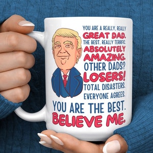 Trump Father&#39;s Day Gift - Fathers Day Gift - Dad Trump Mug - Funny Trump Gift - Dad Gifts - Best Dad Mug -Trump Dad Gift - Dad Birthday Gift