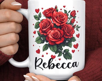 Personalized Red Roses Mug - Custom Name Floral Coffee Cup - Romantic Gift for Birthday - Valentine’s Day Rose Mug - Elegant Flower Tea Cup