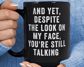 Sarcastic Mug - Adult Funny Mug - Gag Gift - Funny Coffee Mug - Profanity Inappropriate - Funny Quote Mug - Gift For Coworker