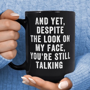 Sarcastic Mug - Adult Funny Mug - Gag Gift - Funny Coffee Mug - Profanity Inappropriate - Funny Quote Mug - Gift For Coworker