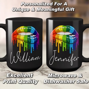 May include: Two black coffee mugs with a rainbow dripping lips design. The mugs are personalized with the names "William" and "Jennifer".