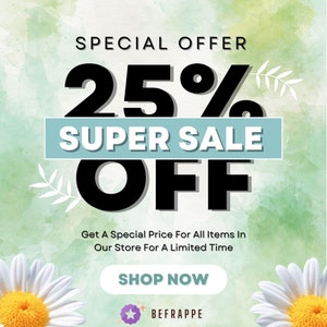 K&ouml;nnte beinhalten: Ein gr&uuml;ner und wei&szlig;er Aquarellhintergrund mit einem gro&szlig;en schwarzen Text&uuml;berlagerung, der "SPECIAL OFFER 25% SUPER SALE OFF" lautet. Unter dem Text befindet sich ein kleinerer wei&szlig;er Text, der "Get A Special Price For All Items In Our Store For A Limited Time" lautet. Darunter befindet sich ein lilafarbener Button mit der Aufschrift "SHOP NOW" und einem wei&szlig;en Stern-Symbol. Unter dem Button befindet sich der Text "BEFRAPPE".