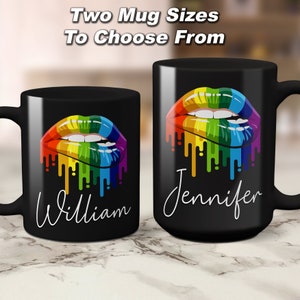 May include: Two black mugs with a rainbow dripping lips design and personalized names. The mug on the left says "William" and the mug on the right says "Jennifer".