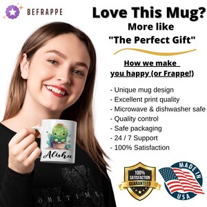 May include: White ceramic mug with a green cactus illustration and the name "Alisha" printed on it. The mug is being held by a person. The image also includes text that reads "Love This Mug? More like "The Perfect Gift"" and "How we make you happy (or Frappe!)".