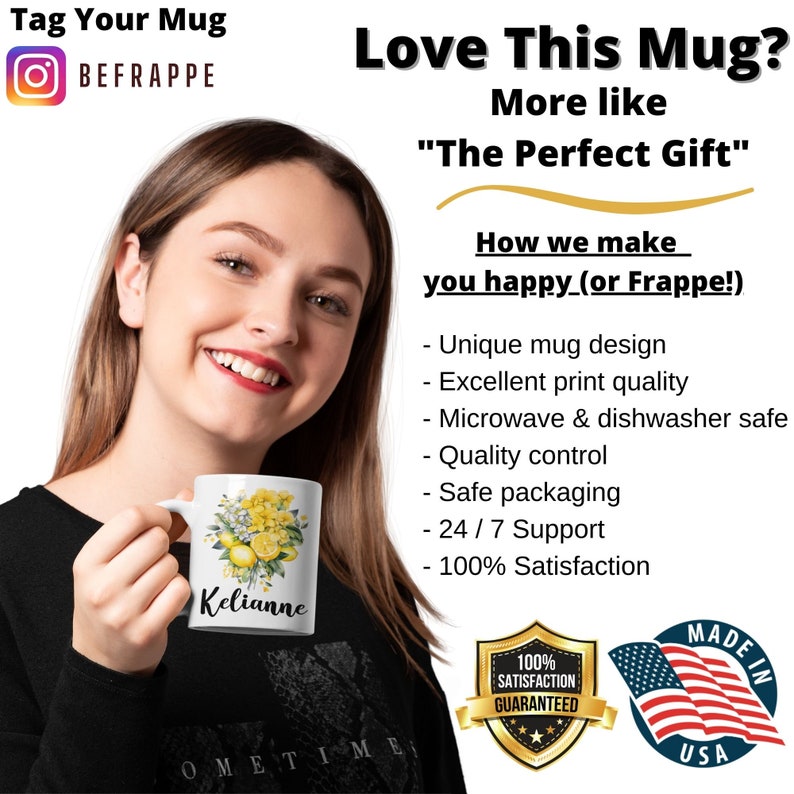 May include: White ceramic mug featuring a floral design with lemons and the name "Kelianne". The mug is held by a person. Text on the mug reads "Love This Mug?" and "The Perfect Gift". Additional text includes "Unique mug design" and "100% Satisfaction Guaranteed".