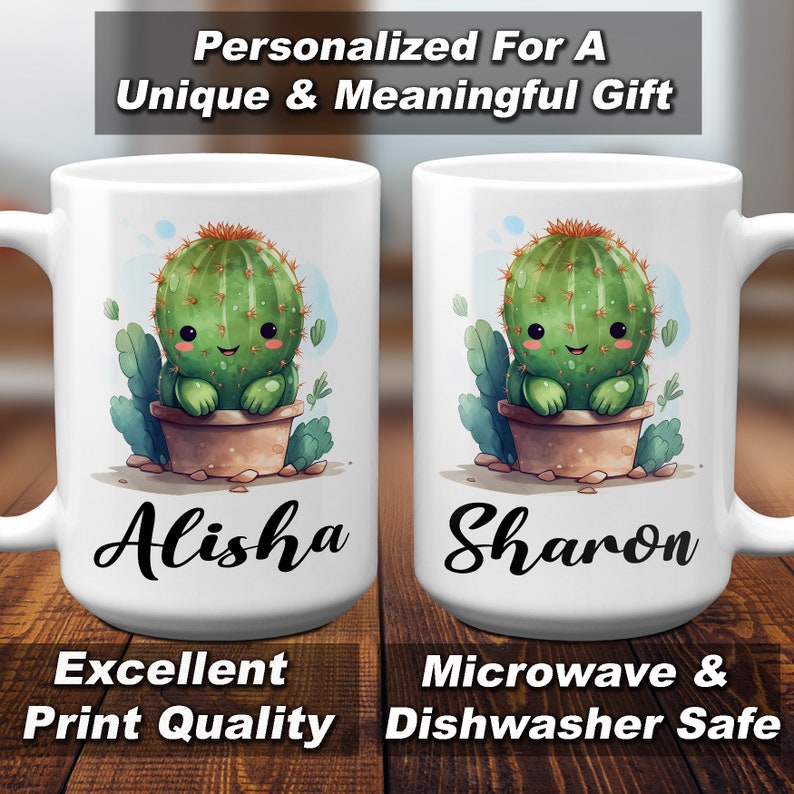 May include: Two white ceramic mugs with a cartoon cactus design. The mugs are personalized with the names "Alisha" and "Sharon". The text "Excellent Print Quality" and "Microwave & Dishwasher Safe" is printed below the mugs.