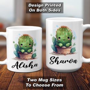 May include: Two white ceramic mugs with a cartoon cactus design. The mugs are personalized with the names "Alisha" and "Sharon".