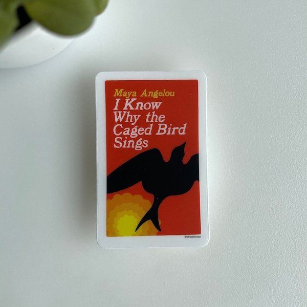 I Know Why the Caged Bird Sings by Maya Angelou Tiny Book Sticker