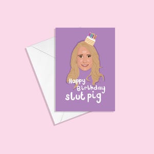 Kim Richards - Joyeux anniversaire cochon salope - Vraies femmes au foyer de Beverly Hills Carte de voeux RHOBH Insulte