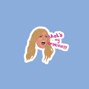 Real Housewives of Orange County Vinyl Sticker - Tamra Judge - That&#39;s My Opinion - Screaming - RHOC