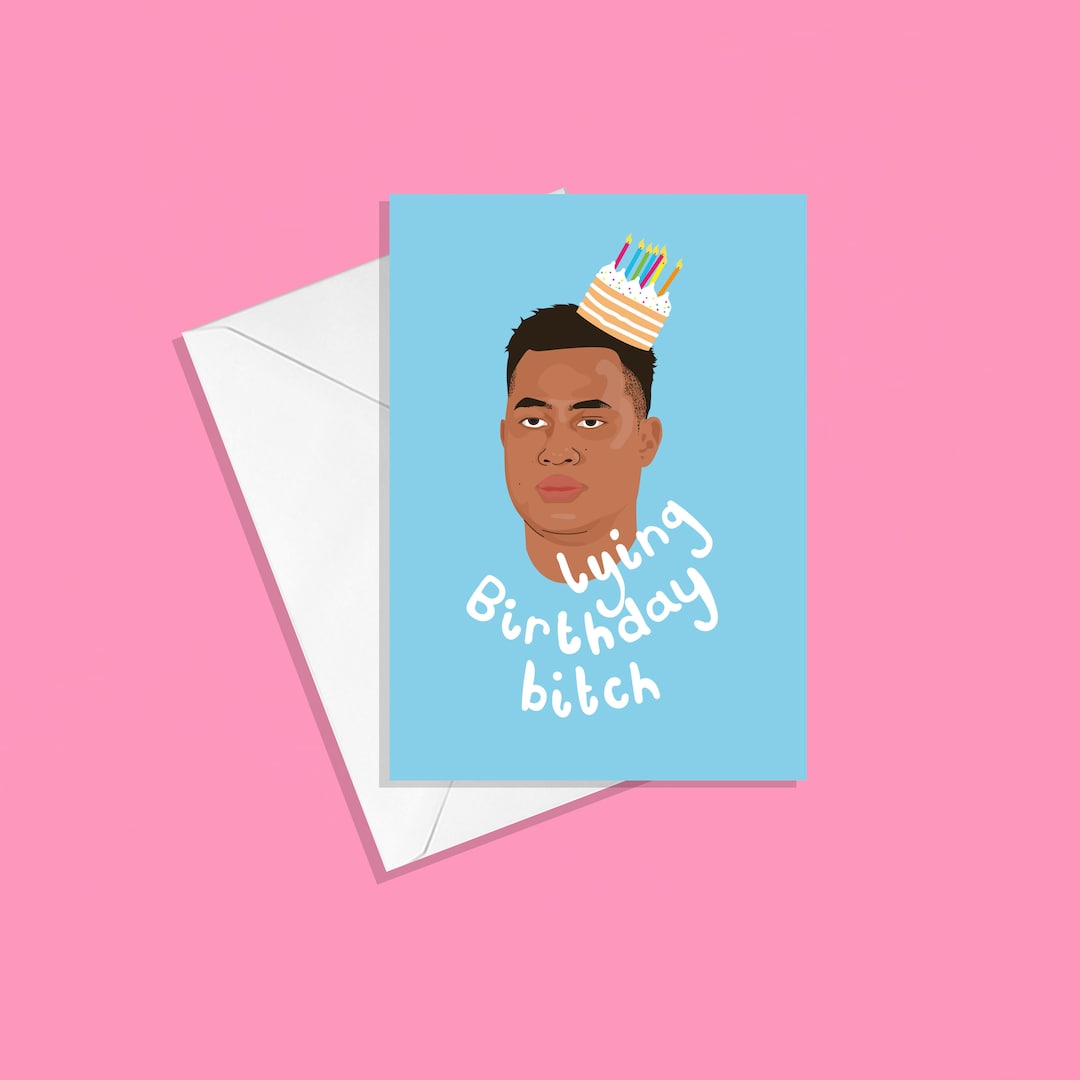 90 Day Fiance Greetings Card Asuelu Lying Birthday Bitch Etsy