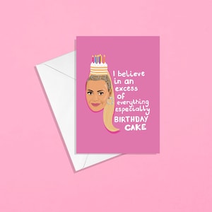 Dorit Kemsley - I Believe in an Excess of Everything - Carte de voeux Les vraies femmes au foyer de Beverly Hills Carte d'anniversaire RHOBH