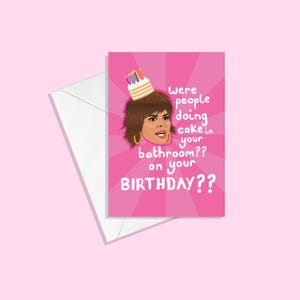 Carte d'anniversaire Lisa Rinna - Des gens prenaient-ils de la coke dans votre salle de bain ? - Vraies femmes au foyer de Beverly Hills salutations RHOBH insulte carte d'anniversaire