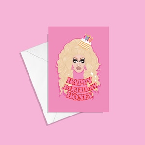 Carte de voeux d'anniversaire Trixie Mattel - Happy Birthday Honey - Rupaul RPDR Rupauls Drag Race Drag Queen Pride